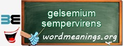 WordMeaning blackboard for gelsemium sempervirens